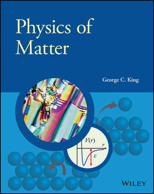 Book cover of Physics of Matter (Manchester Physics Series)