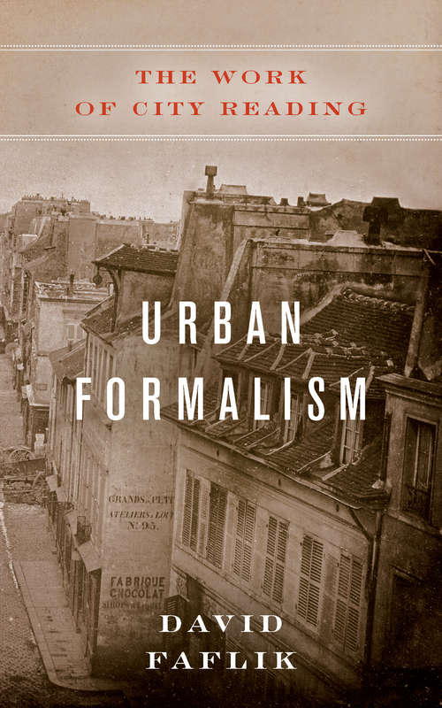 Book cover of Urban Formalism: The Work of City Reading (Polis: Fordham Series in Urban Studies)