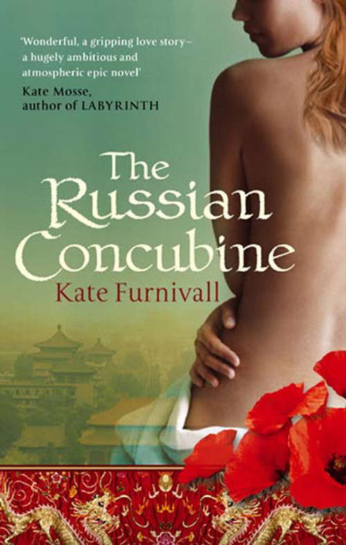 Book cover of The Russian Concubine: 'Wonderful . . . hugely ambitious and atmospheric' Kate Mosse (Russian Concubine #1)