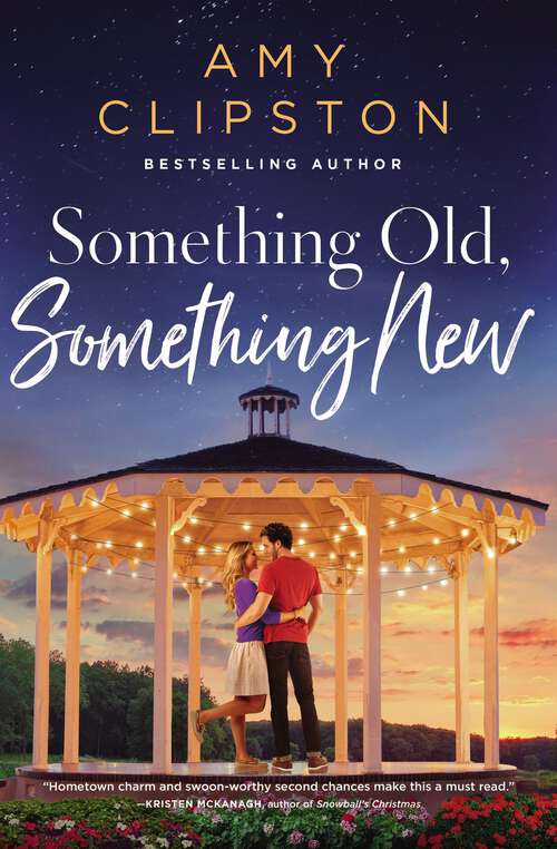 Book cover of Something Old, Something New: A Sweet Contemporary Romance