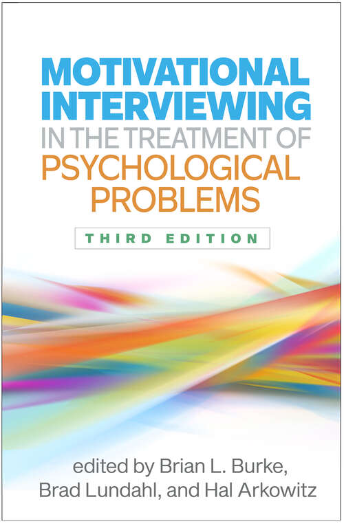 Book cover of Motivational Interviewing in the Treatment of Psychological Problems (Third Edition) (Applications of Motivational Interviewing Series)