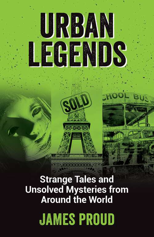 Book cover of Urban Legends: Strange Tales and Unsolved Mysteries from Around the World