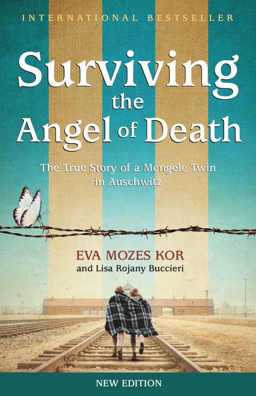 Book cover of Surviving the Angel of Death: The True Story of a Mengele Twin in Auschwitz