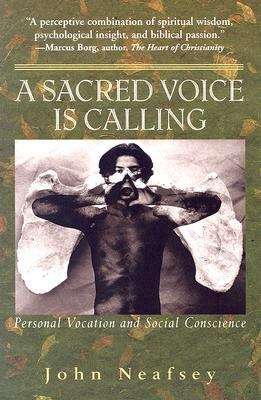 Book cover of A Sacred Voice Is Calling: Personal Vocation And Social Conscience