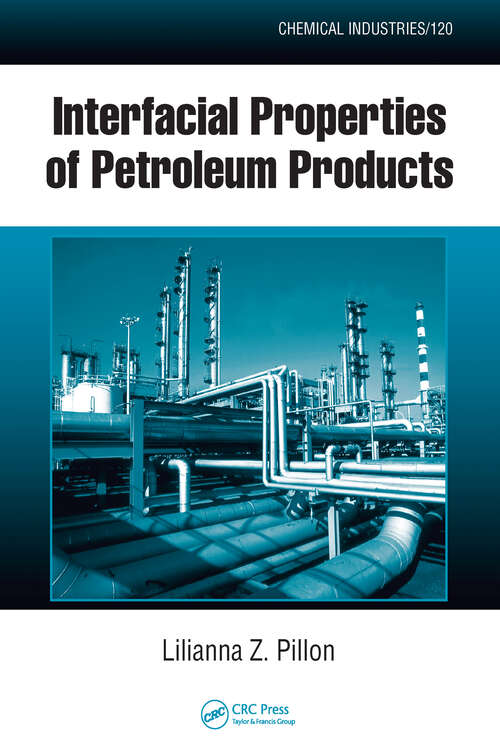 Book cover of Interfacial Properties of Petroleum Products (Chemical Industries)