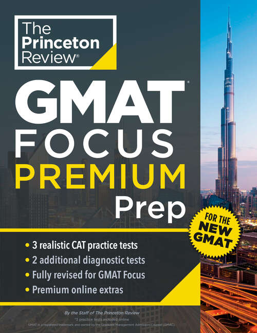 Book cover of Princeton Review GMAT Focus Premium Prep: 3 Full-Length CAT Practice Exams + 2 Diagnostic Tests + Complete Content Review (35) (Graduate School Test Preparation)