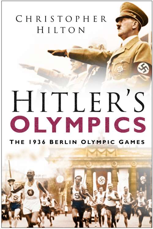 Book cover of Hitler's Olympics: The 1936 Berlin Olympic Games