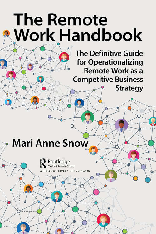 Book cover of The Remote Work Handbook: The Definitive Guide for Operationalizing Remote Work as a Competitive Business Strategy