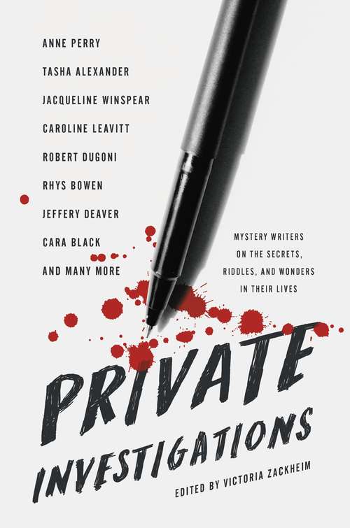 Book cover of Private Investigations: Mystery Writers on the Secrets, Riddles, and Wonders in Their Lives