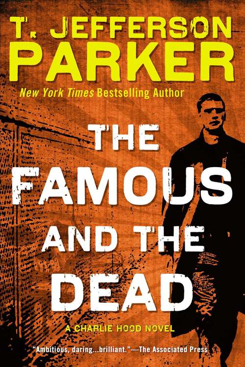 Book cover of The Famous and the Dead: A Charlie Hood Novel