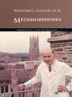 Book cover of Metamorphoses: Memoirs of a Life in Medicine