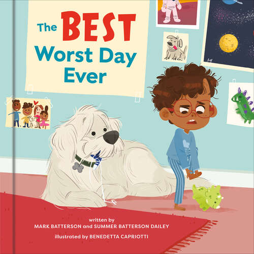 Book cover of The Best Worst Day Ever: A Picture Book