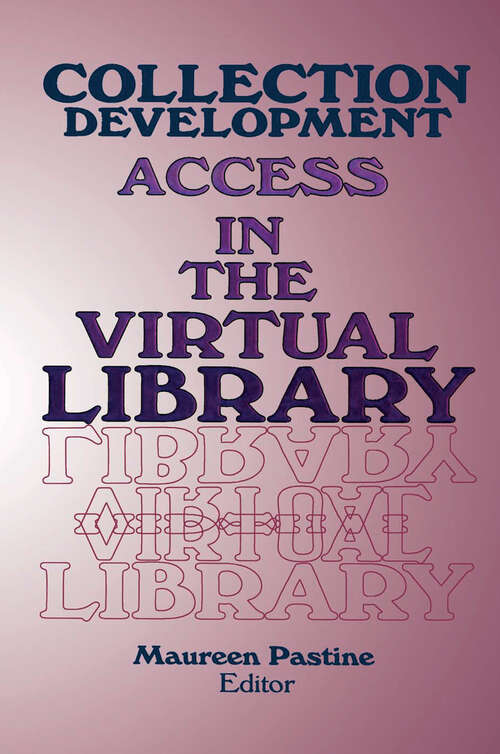 Book cover of Collection Development: Access in the Virtual Library