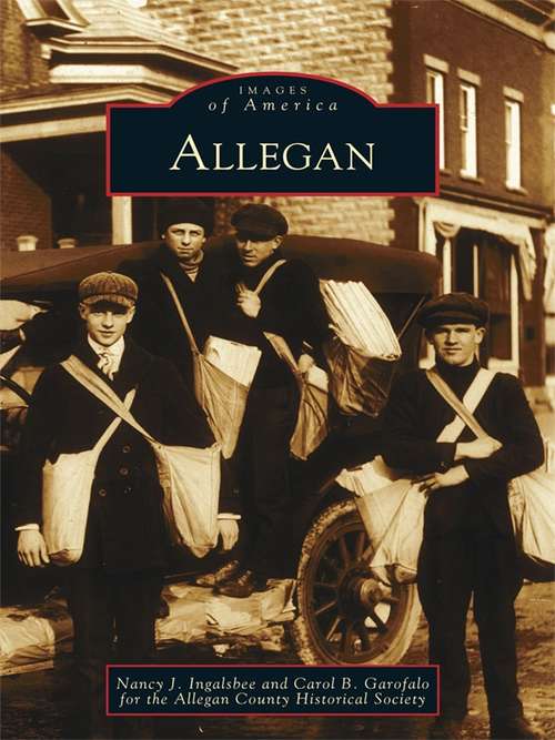 Book cover of Allegan (Images of America)