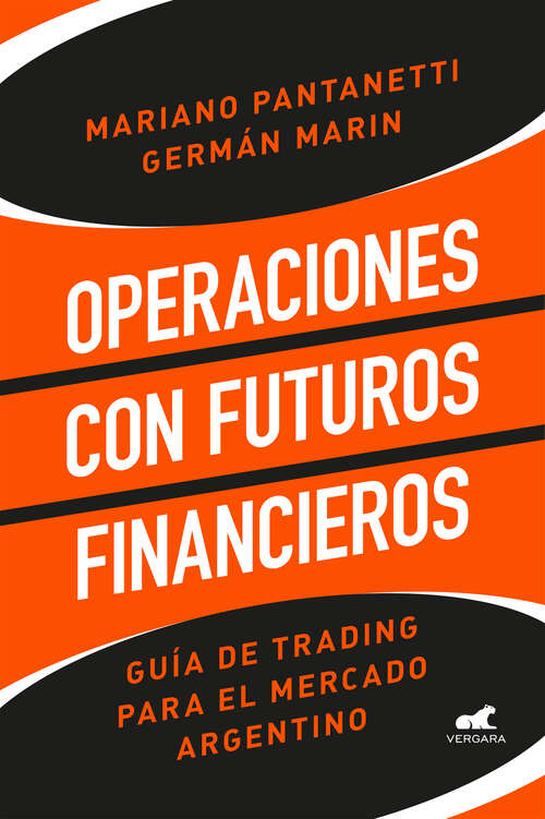 Book cover of Operaciones con futuros financieros: Guía de trading para el mercado argentino