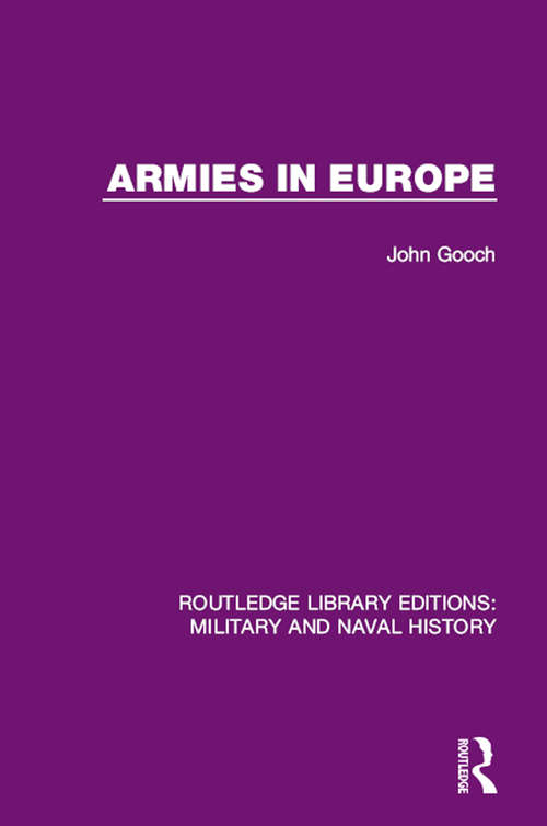 Book cover of Armies in Europe (Routledge Library Editions: Military and Naval History #14)