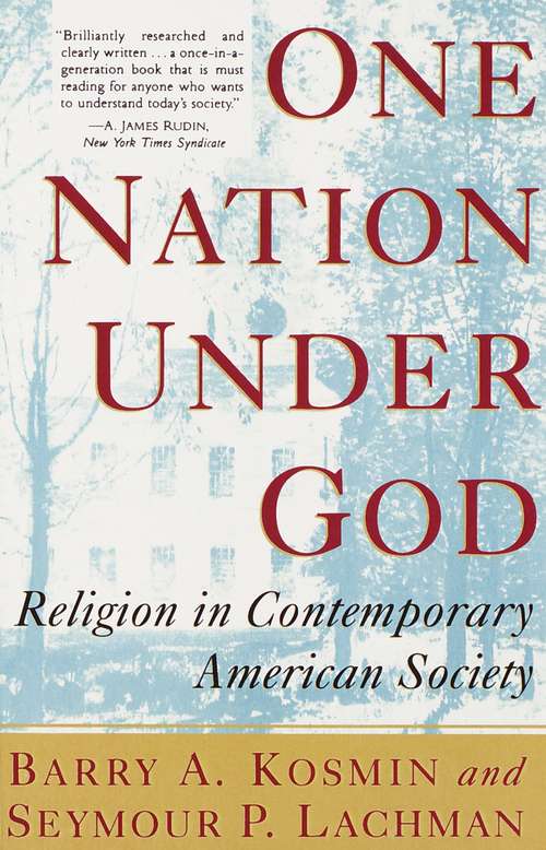 Book cover of One Nation Under God: Religion in Contemporary American Society