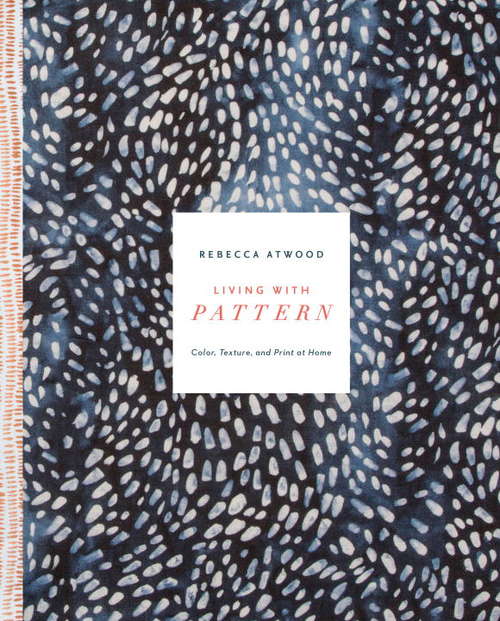 Book cover of Living with Pattern: Color, Texture, and Print at Home