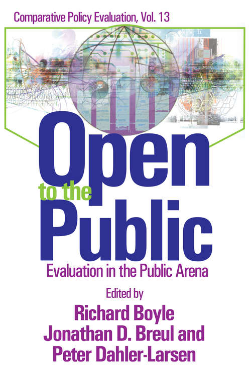 Book cover of Open to the Public: Evaluation in the Public Sector (Comparative Policy Evaluation Ser.)