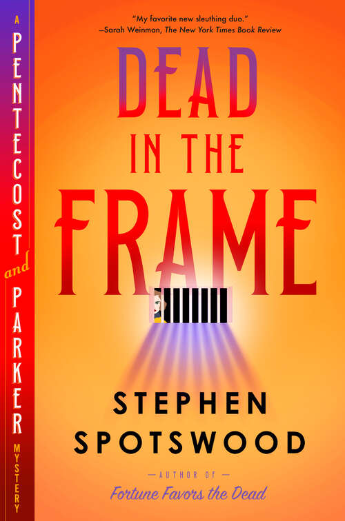 Book cover of Dead in the Frame: A Pentecost and Parker Mystery (A Pentecost and Parker Mystery)