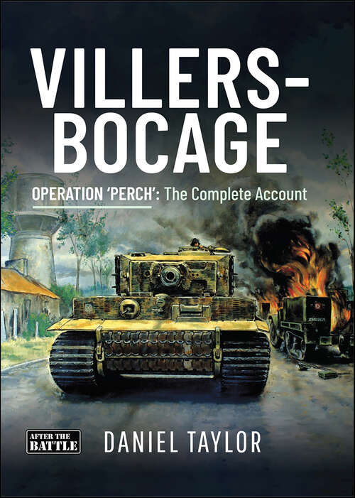 Book cover of Villers-Bocage: Operation 'Perch': The Complete Account