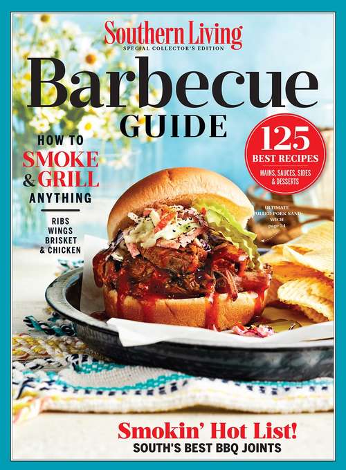 Book cover of SOUTHERN LIVING Barbeque Guide: How to Smoke & Grill Anything
