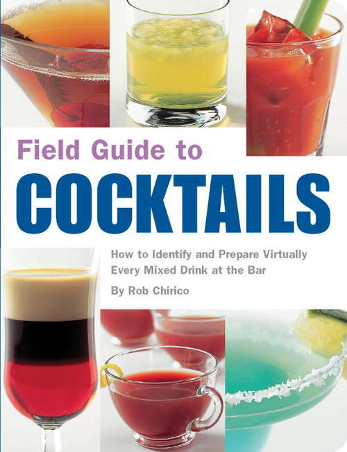 Book cover of Field Guide to Cocktails