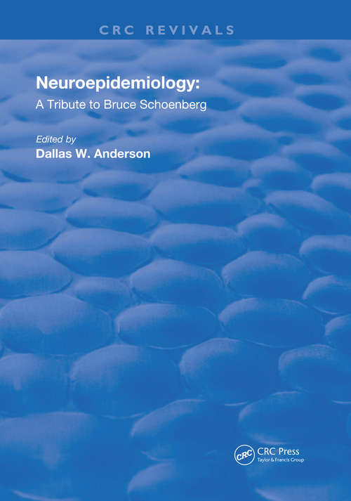 Book cover of Neuroepidemiology: A Tribute To Bruce Schoenberg (Routledge Revivals)