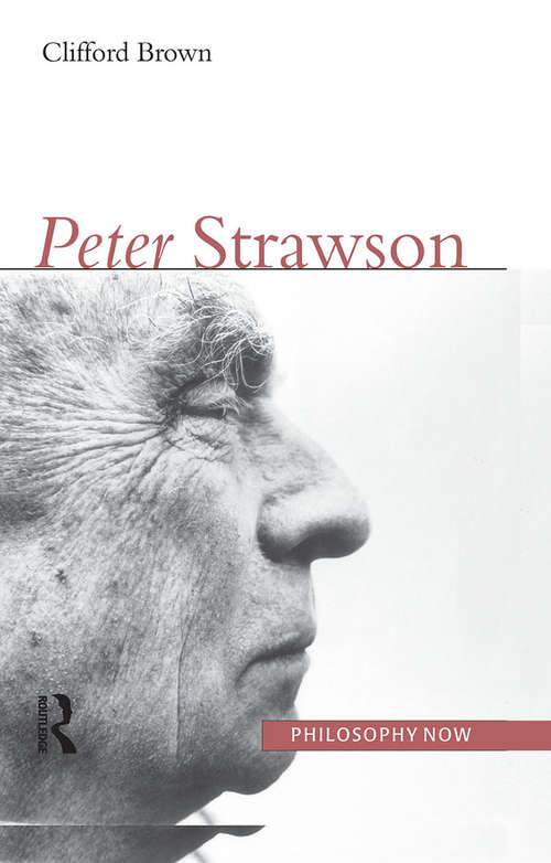 Book cover of Peter Strawson: Peter Strawson (Philosophy Now Ser. #9)