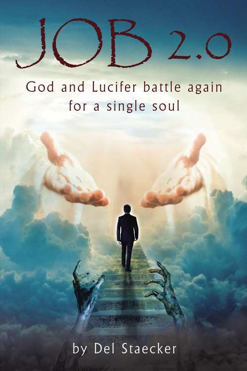 Book cover of Job 2.0: God and Lucifer battle again for a single soul