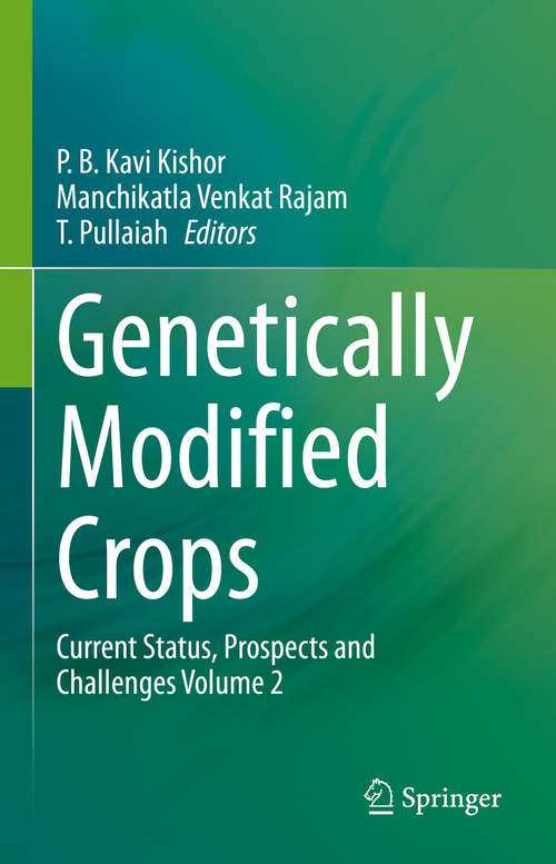 Book cover of Genetically Modified Crops: Current Status, Prospects and Challenges Volume 2 (1st ed. 2021)