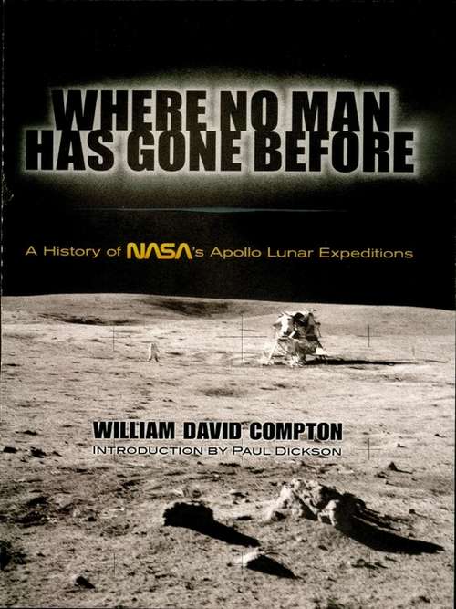 Book cover of Where No Man Has Gone Before: A History of NASA's Apollo Lunar Expeditions (Dover Books on Astronomy)