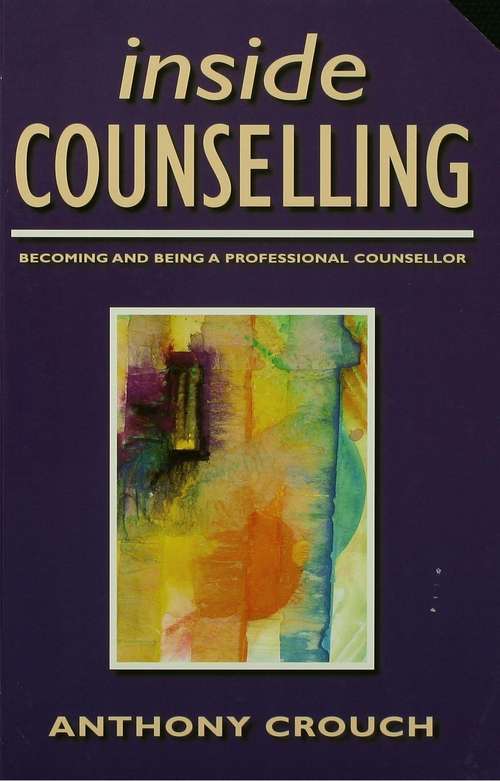 Book cover of Inside Counselling: Becoming and Being a Professional Counsellor