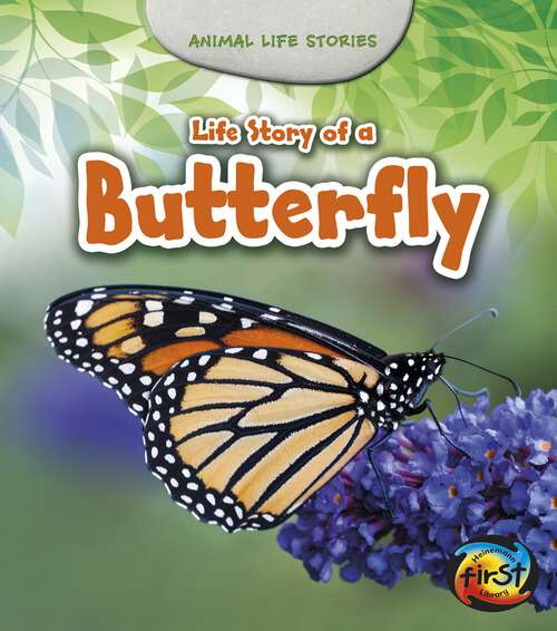 Book cover of Life Story of a Butterfly (Animal Life Stories Ser.)