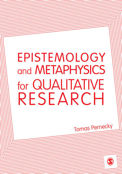 Book cover of Epistemology and Metaphysics for Qualitative Research