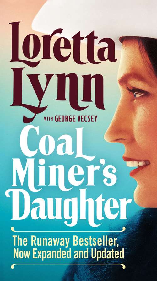 Book cover of Coal Miner's Daughter: Coal Miner's Daughter