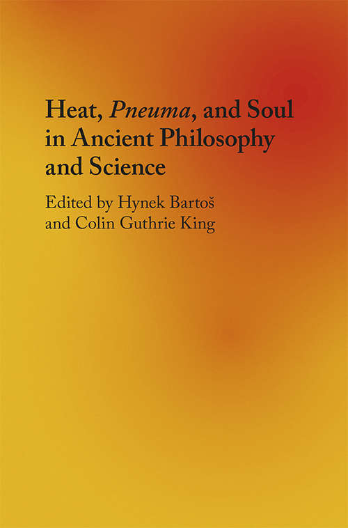 Book cover of Heat, Pneuma, and Soul in Ancient Philosophy and Science