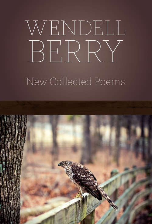 Book cover of New Collected Poems: Collected And New Sabbath Poems