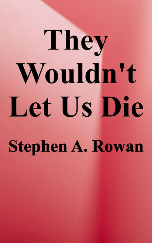 Book cover of They Wouldn't Let Us Die: The Prisoners of War Tell Their Story