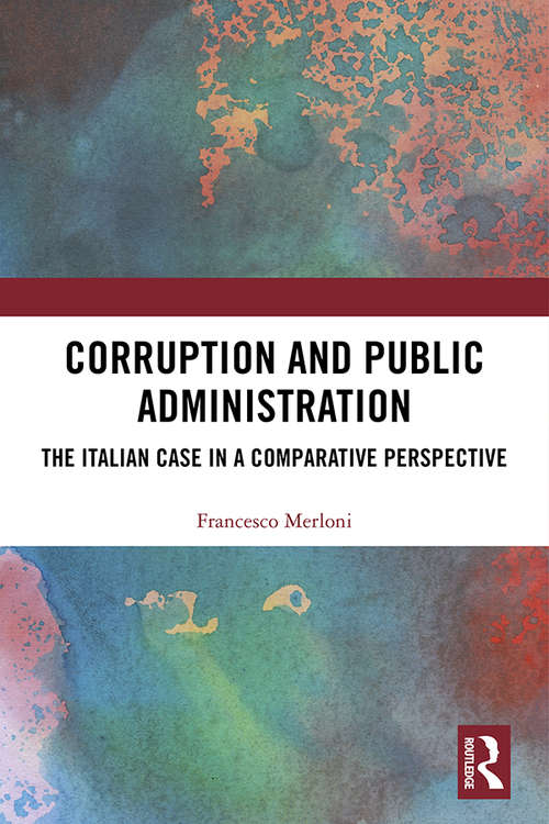 Book cover of Corruption and Public Administration: The Italian Case in a Comparative Perspective