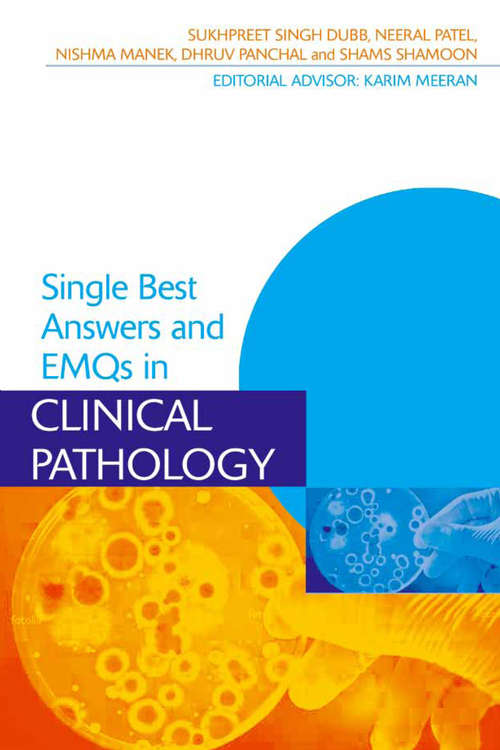 Book cover of Single Best Answers and EMQs in Clinical Pathology (Medical Finals Revision Series)