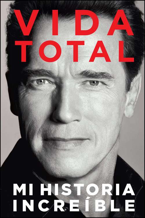 Book cover of Vida Total: Mi Historia Increíble
