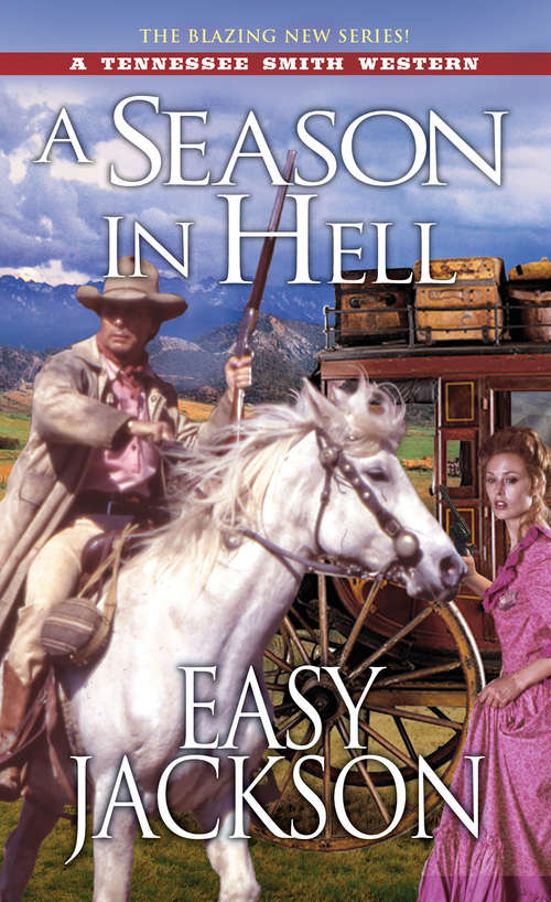Book cover of A Season in Hell (A Tennessee Smith Western #2)