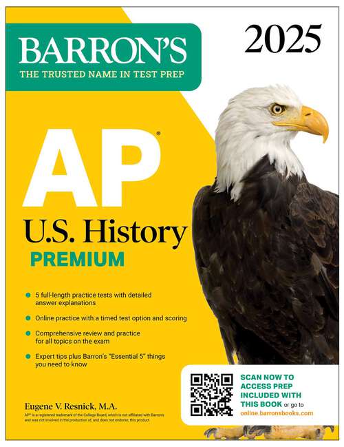 Book cover of AP U.S. History Premium, 2025: Prep Book with 5 Practice Tests + Comprehensive Review + Online Practice (Barron's AP Prep)
