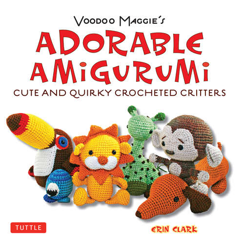 Book cover of Voodoo Maggie's Adorable Amigurumi