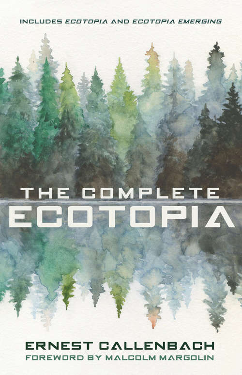 Book cover of The Complete Ecotopia