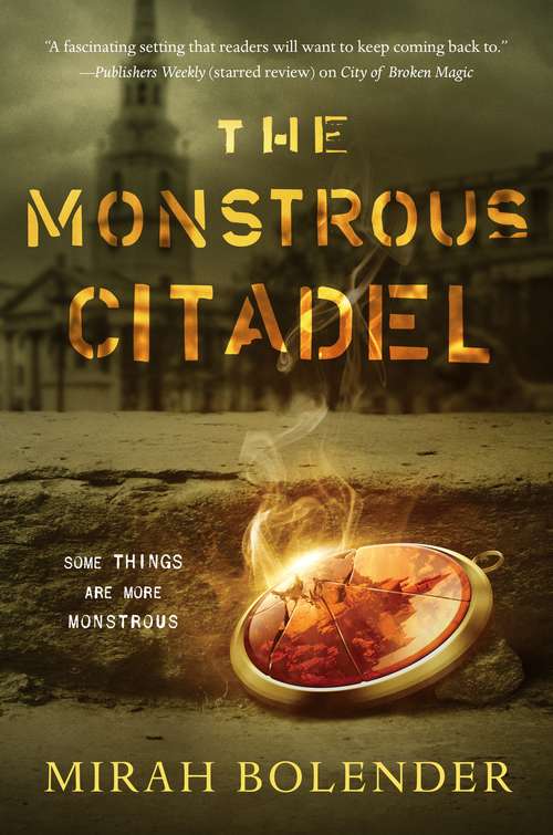 Book cover of The Monstrous Citadel (Chronicles of Amicae #2)