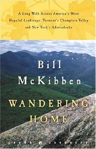 Book cover of Wandering Home: A Long Walk Across America's Most Hopeful Landscape: Vermont's Champlain Valley and New York's Adirondacks