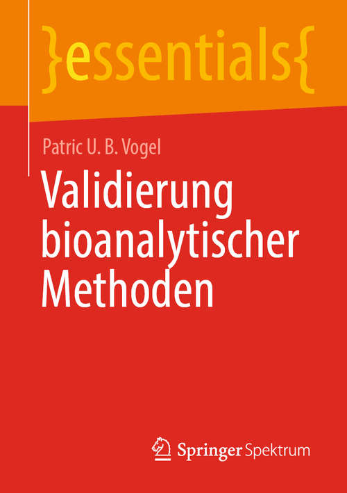 Book cover of Validierung bioanalytischer Methoden (1. Aufl. 2020) (essentials)