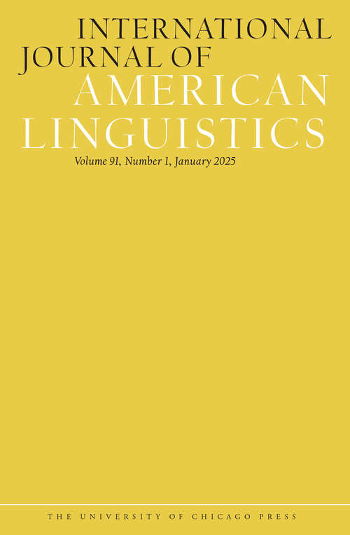 Book cover of International Journal of American Linguistics, volume 91 number 1 (January 2025)